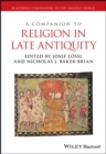 A Companion to Religion in Late Antiquity - Book