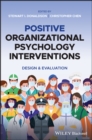 Positive Organizational Psychology Interventions : Design and Evaluation - Book
