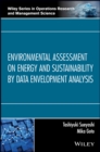 Environmental Assessment on Energy and Sustainability by Data Envelopment Analysis - Book