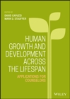 Human Growth and Development Across the Lifespan : Applications for Counselors - Book