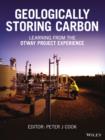 Geologically Storing Carbon : Learning from the Otway Project Experience - Book
