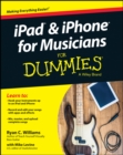 iPad and iPhone For Musicians For Dummies - eBook
