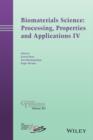 Biomaterials Science: Processing, Properties and Applications IV - Book
