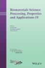 Biomaterials Science: Processing, Properties and Applications IV - eBook