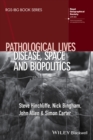 Pathological Lives : Disease, Space and Biopolitics - Book