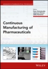 Continuous Manufacturing of Pharmaceuticals - eBook