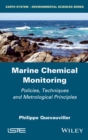 Marine Chemical Monitoring : Policies, Techniques and Metrological Principles - eBook