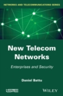 New Telecom Networks : Enterprises and Security - eBook