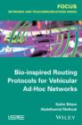 Bio-inspired Routing Protocols for Vehicular Ad-Hoc Networks - eBook