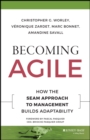 Becoming Agile : How the SEAM Approach to Management Builds Adaptability - Book