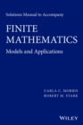 Solutions Manual to accompany Finite Mathematics : Models and Applications - Book