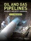 Oil and Gas Pipelines : Integrity and Safety Handbook - eBook