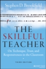 The Skillful Teacher : On Technique, Trust, and Responsiveness in the Classroom - eBook