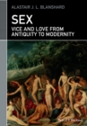Sex : Vice and Love from Antiquity to Modernity - Book