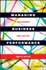 Managing Business Performance : The Science and The Art - eBook