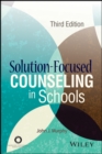 Solution-Focused Counseling in Schools - eBook