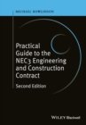 Practical Guide to the NEC3 Engineering and Construction Contract - eBook