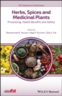 Herbs, Spices and Medicinal Plants : Processing, Health Benefits and Safety - Book