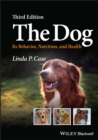 The Dog : Its Behavior, Nutrition, and Health - Book
