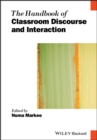 The Handbook of Classroom Discourse and Interaction - Book