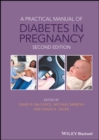 A Practical Manual of Diabetes in Pregnancy - Book