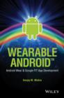 Wearable Android : Android Wear and Google FIT App Development - eBook