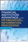 Financial Institution Advantage and the Optimization of Information Processing - eBook