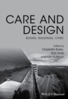 Care and Design : Bodies, Buildings, Cities - Book