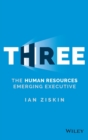 Three : The Human Resources Emerging Executive - Book