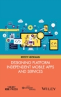 Designing Platform Independent Mobile Apps and Services - Book