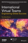 International Virtual Teams : Engineering Global Success - eBook