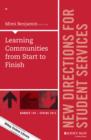 Learning Communities from Start to Finish : New Directions for Student Services, Number 149 - Book