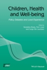 Children, Health and Well-being : Policy Debates and Lived Experience - eBook