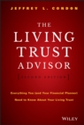 The Living Trust Advisor : Everything You (and Your Financial Planner) Need to Know about Your Living Trust - Book