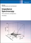 Impedance Spectroscopy : Theory, Experiment, and Applications - Book
