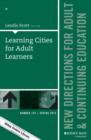 Learning Cities for Adult Learners : New Directions for Adult and Continuing Education, Number 145 - Book