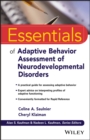 Essentials of Adaptive Behavior Assessment of Neurodevelopmental Disorders - Book