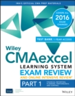 Wiley CMAexcel Learning System Exam Review 2016 and Online Intensive Review : Part 1, Financial Planning, Performance and Control Set - Book