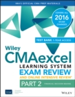 Wiley CMAexcel Learning System Exam Review 2016 and Online Intensive Review: Part 2, Financial Decision Making Set - Book