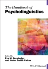 The Handbook of Psycholinguistics - Book