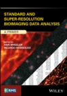 Standard and Super-Resolution Bioimaging Data Analysis : A Primer - Book