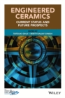 Engineered Ceramics : Current Status and Future Prospects - Book
