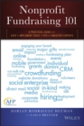 Nonprofit Fundraising 101 : A Practical Guide to Easy to Implement Ideas and Tips from Industry Experts - Book