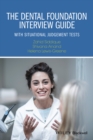 The Dental Foundation Interview Guide : With Situational Judgement Tests - eBook