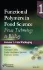Functional Polymers in Food Science : From Technology to Biology, Volume 1: Food Packaging - eBook