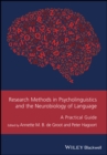 Research Methods in Psycholinguistics and the Neurobiology of Language : A Practical Guide - Book