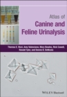 Atlas of Canine and Feline Urinalysis - Book