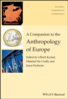 A Companion to the Anthropology of Europe - Book