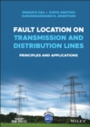 Fault Location on Transmission and Distribution Lines : Principles and Applications - eBook