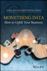 Monetizing Data : How to Uplift Your Business - Book